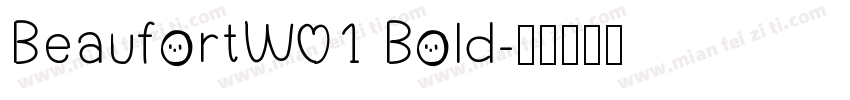 BeaufortW01 Bold字体转换